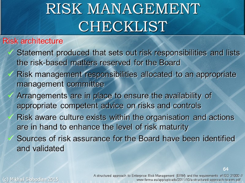 64 RISK MANAGEMENT CHECKLIST Risk architecture Statement produced that sets out risk responsibilities and